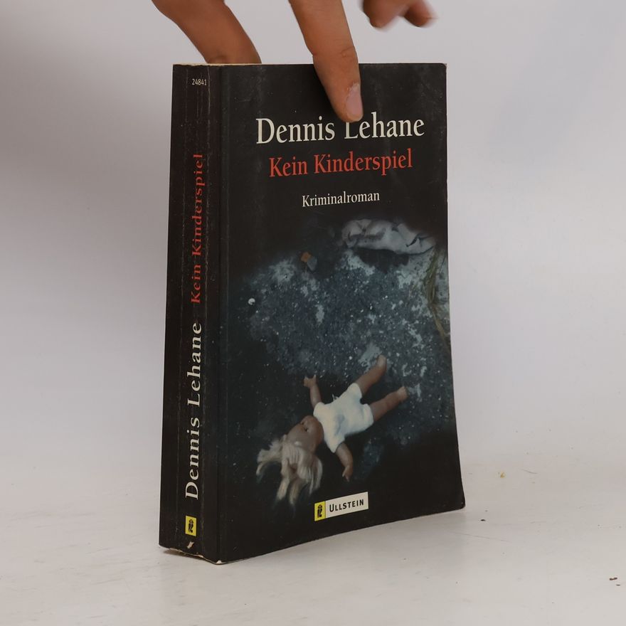 Dennis Lehane Kein Kinderspiel
