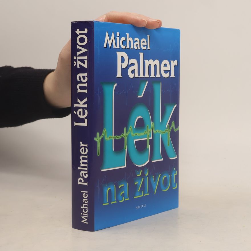Michael Palmer Lék na život