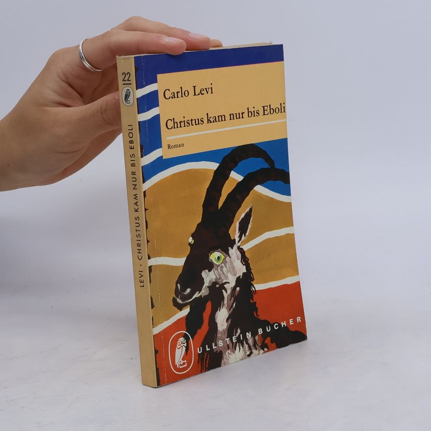 Carlo Levi Christus kam nur bis Eboli