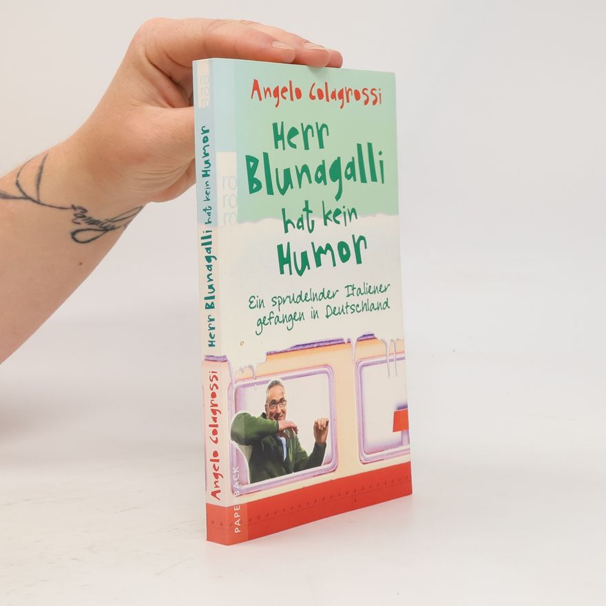 Angelo Colagrossi Herr Blunagalli hat kein Humor
