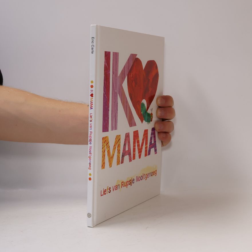 Eric Carle Ik hou van mama