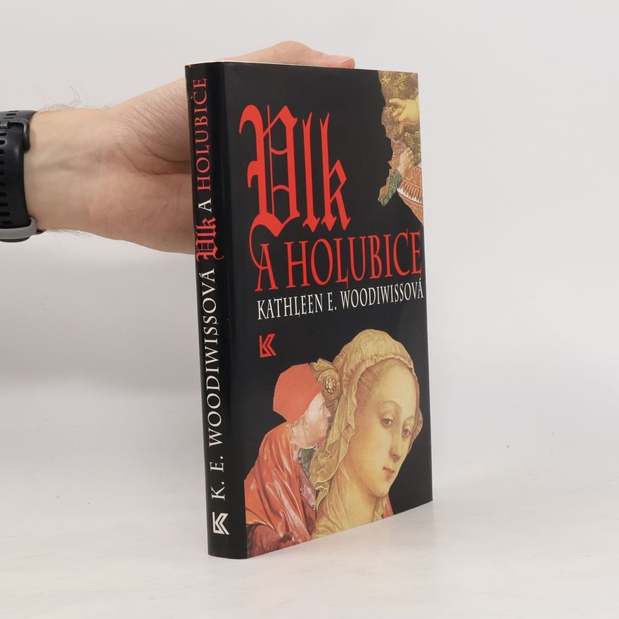 Kathleen E. Woodiwiss Vlk a holubice