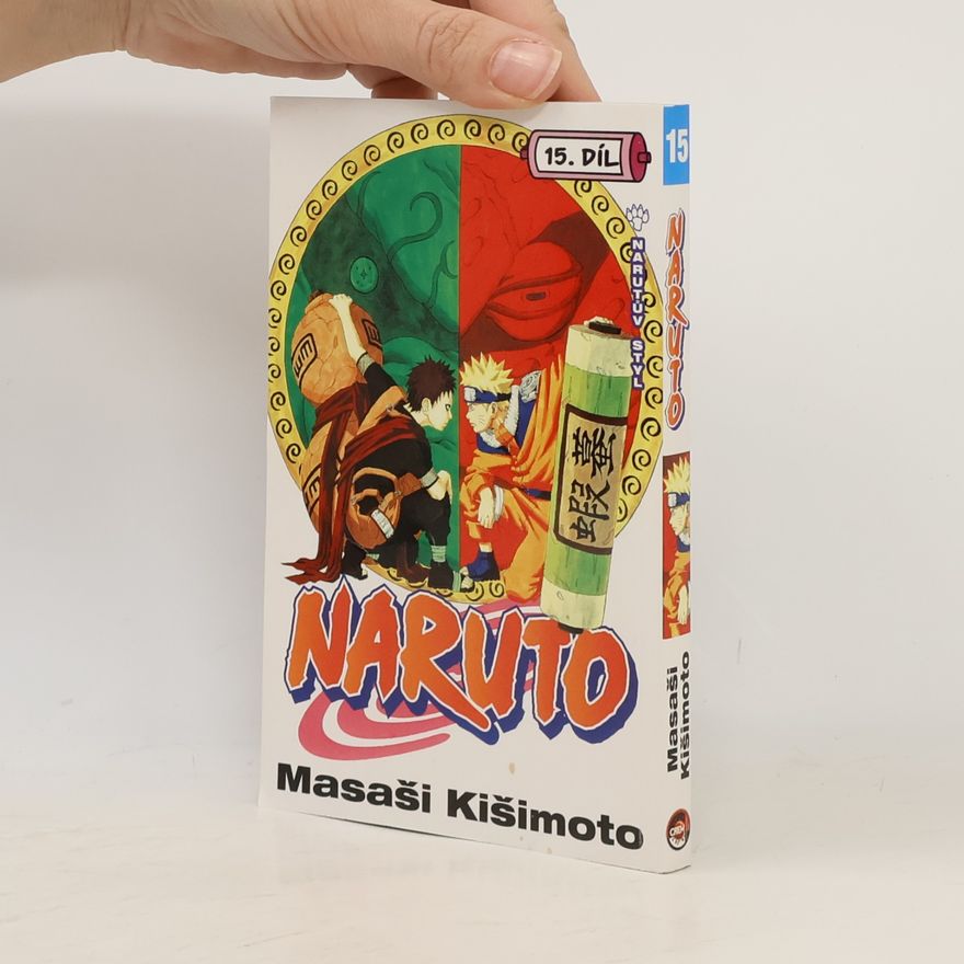 Masaši Kišimoto Naruto. 15. díl, Narutův styl!!