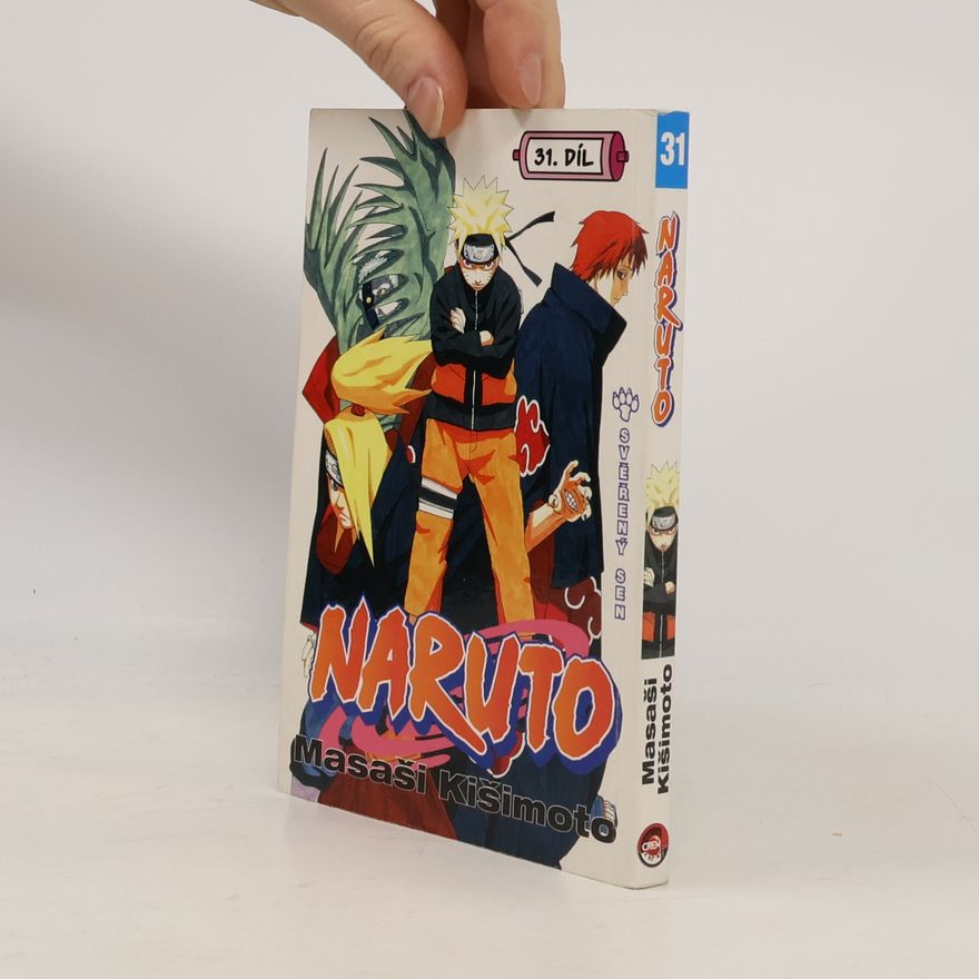 Masaši Kišimoto Naruto. 31. díl, Svěřený sen