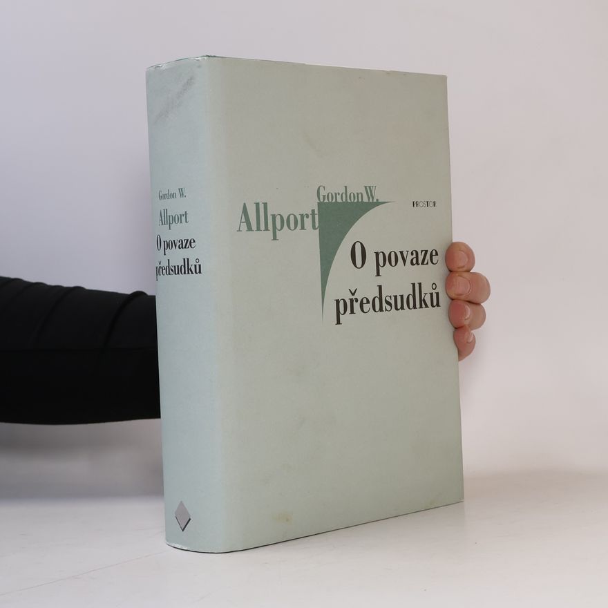Gordon Allport O povaze předsudků