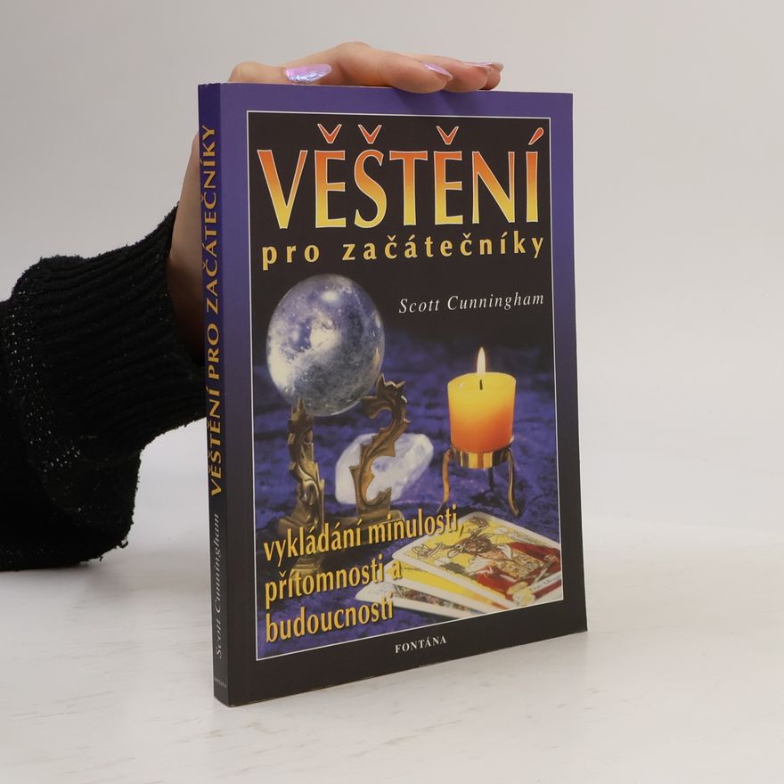 Scott Cunningham Věštění pro začátečníky