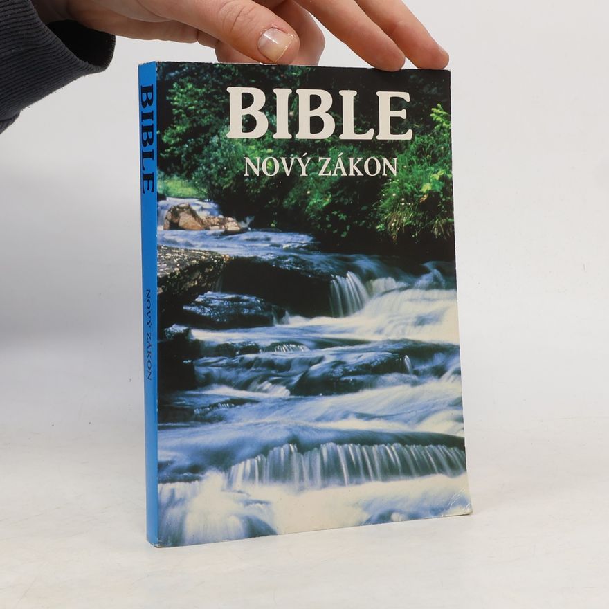 Kolektiv autorů Bible. Nový zákon