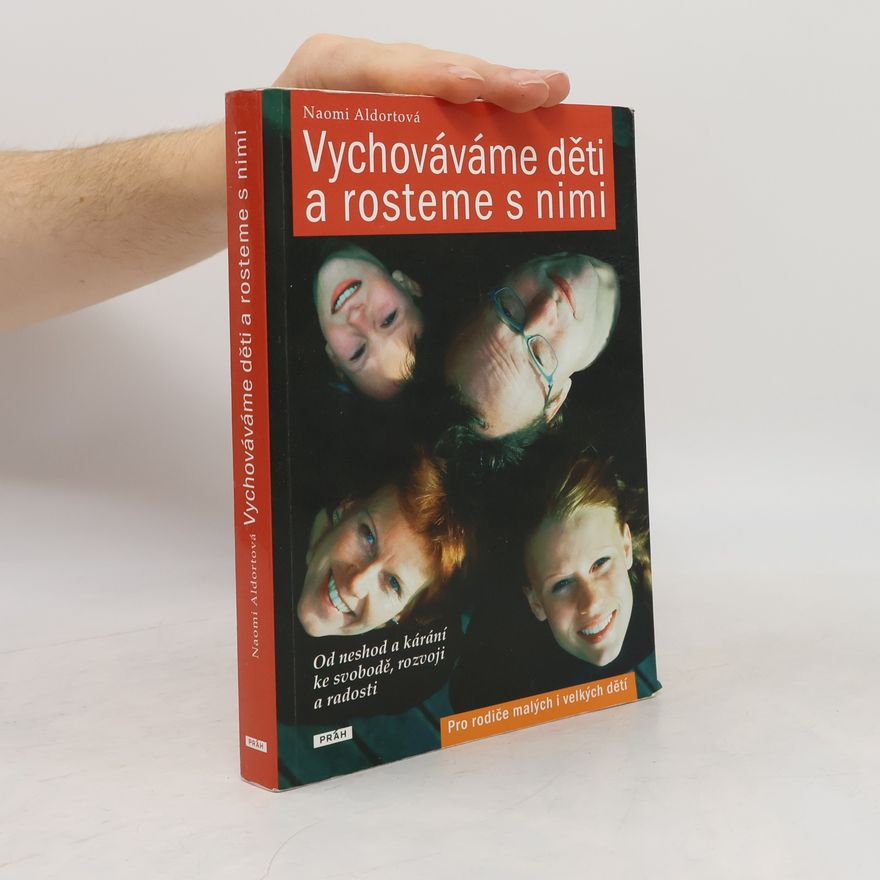 Naomi Aldort Vychováváme děti a rosteme s nimi