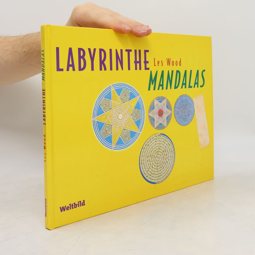 Les Wood Labyrinthe. Mandalas