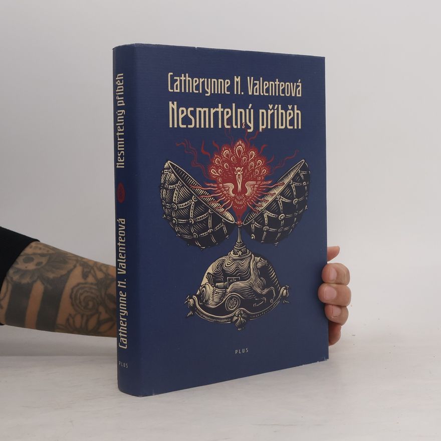 Catherynne M Valente Nesmrtelný příběh