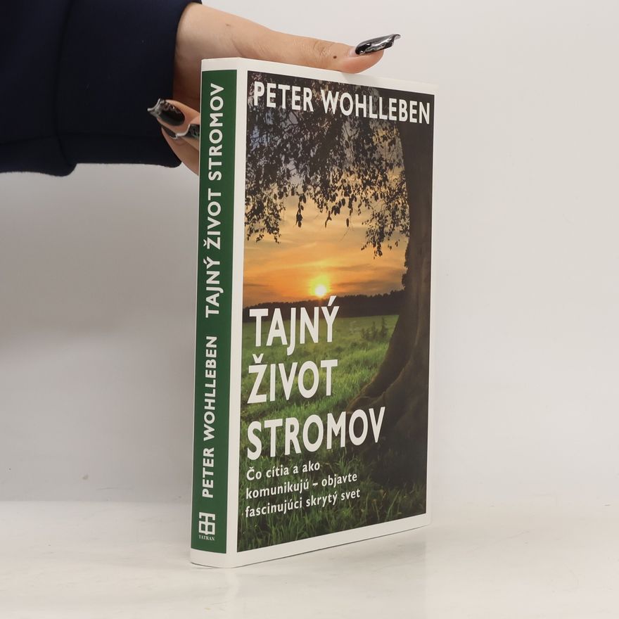 Peter Wohlleben Tajný život stromov