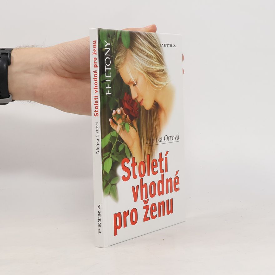 Zdeňka Ortová Století vhodné pro ženu