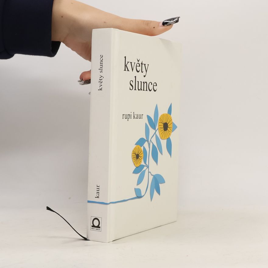 Rupi Kaur Květy slunce