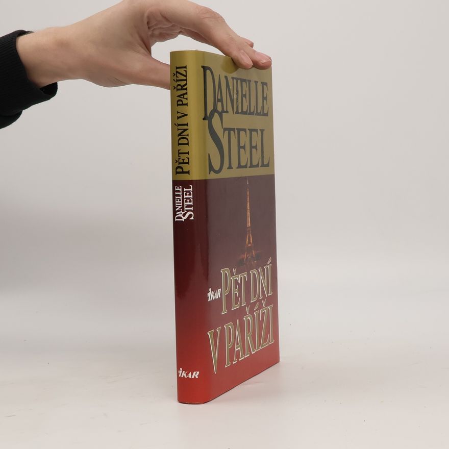 Danielle Steel Pět dní v Paříži