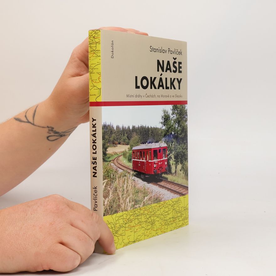 Stanislav Pavlíček Naše lokálky