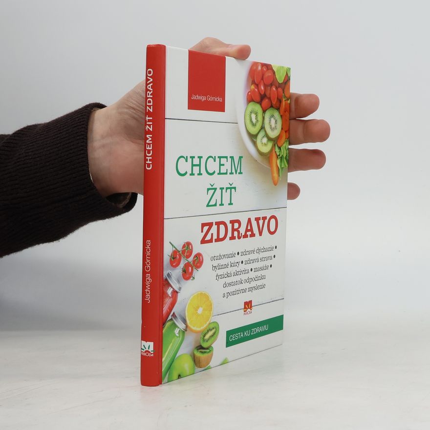 Dagmar Turčanová Chcem žiť zdravo