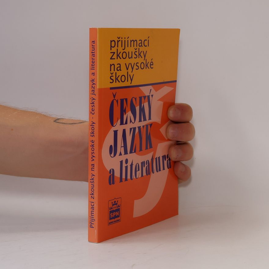 Marie Čechová Přijímací zkoušky na vysoké školy : český jazyk a literatura