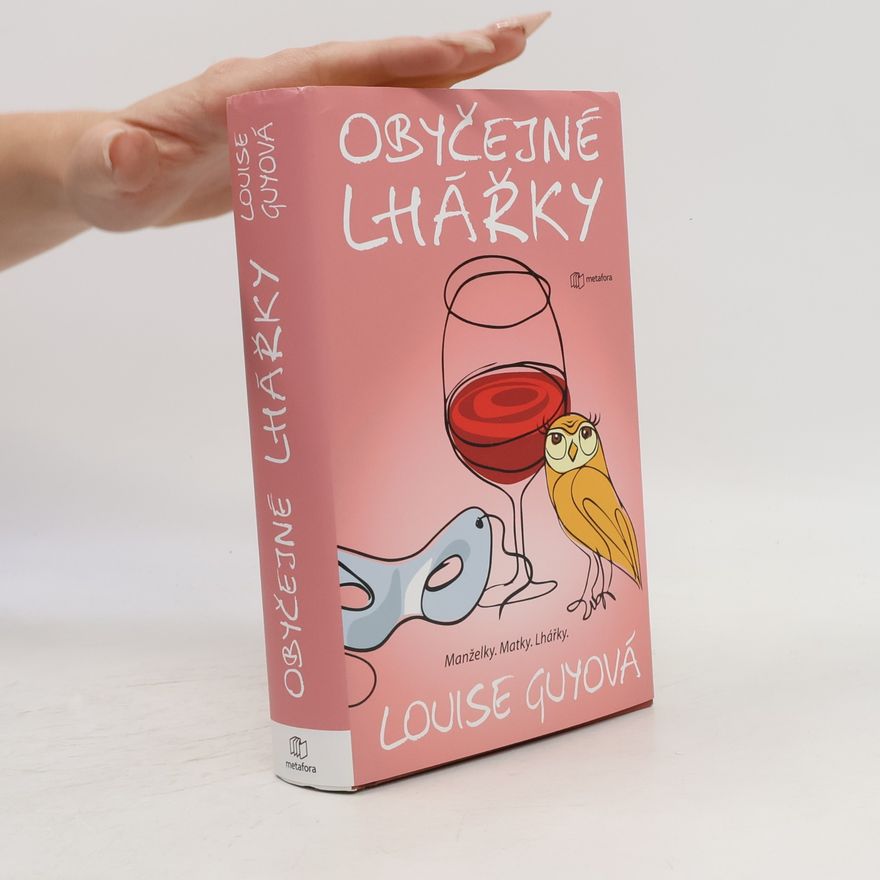 Louise Guyová Obyčejné lhářky