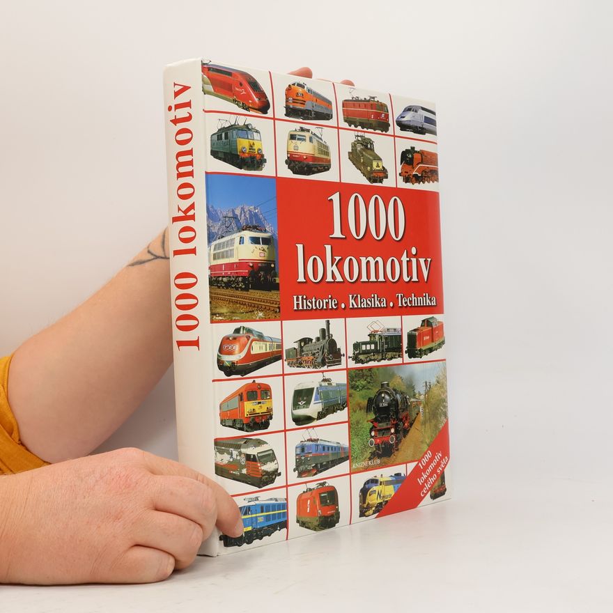 Various authors 1000 lokomotiv: Historie, klasika, technika