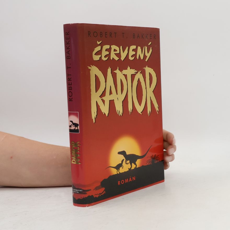 Robert T. Bakker Červený raptor