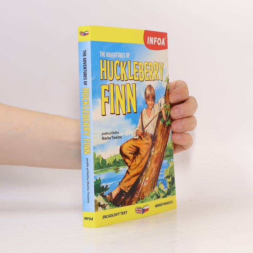 Gabrielle Smith-Dluha The adventures of Huckleberry Finn : podle příběhu Marka Twaina
