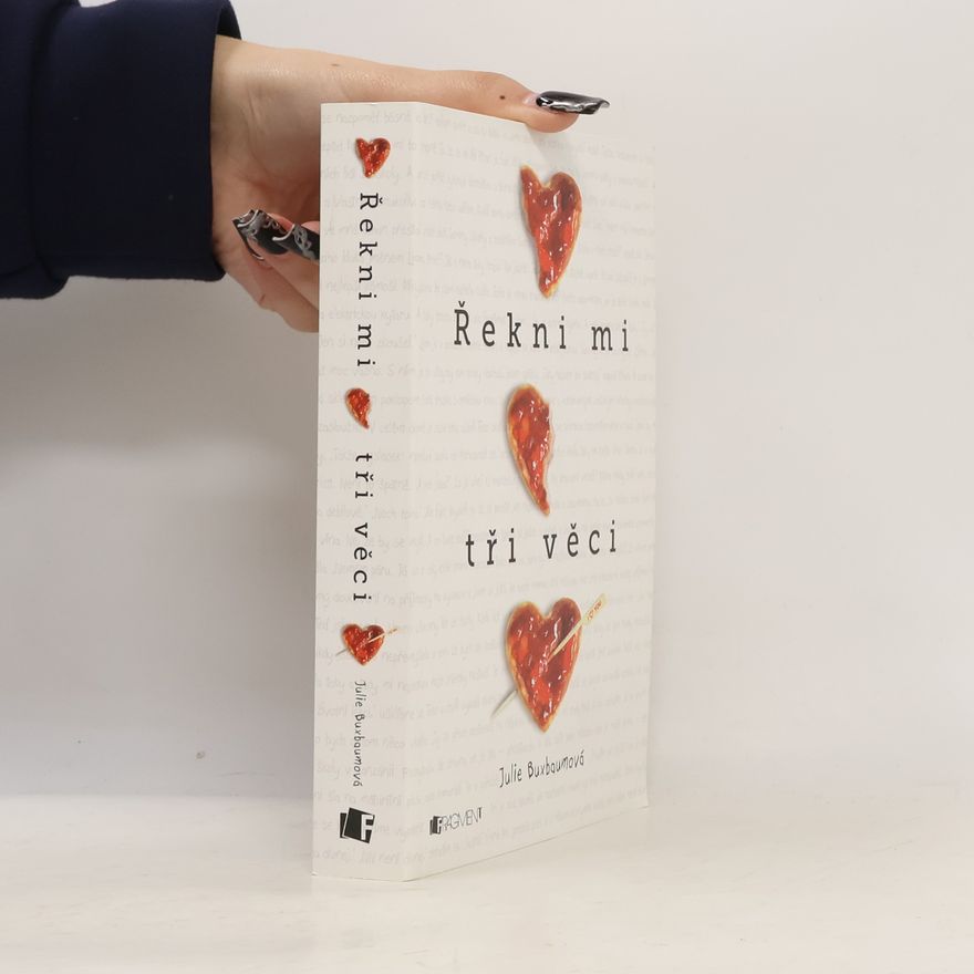 Julie Buxbaum Řekni mi tři věci