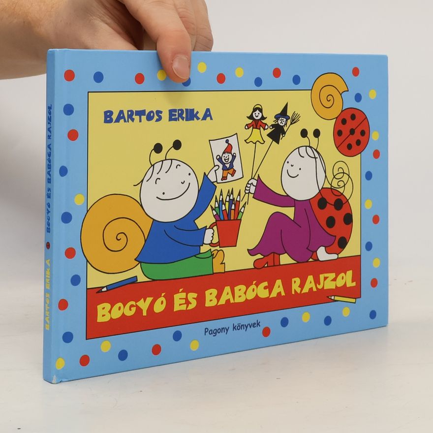 Erika Bartos Bogyó és Babóca rajzol