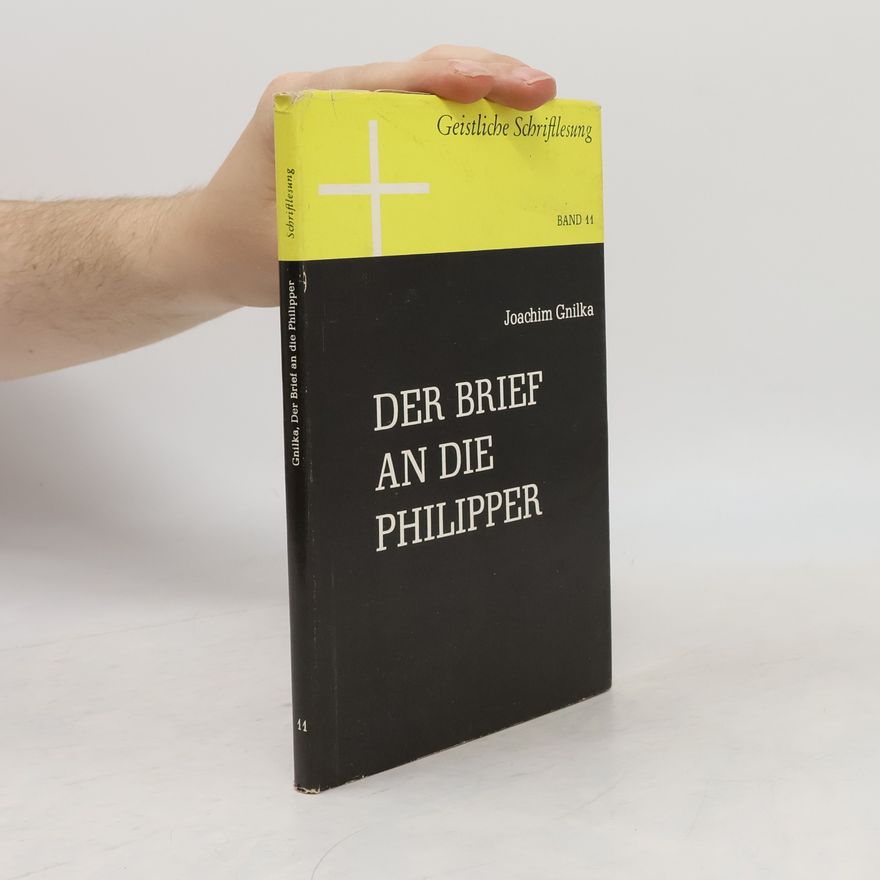Joachim Gnilka Der Brief an die Philipper