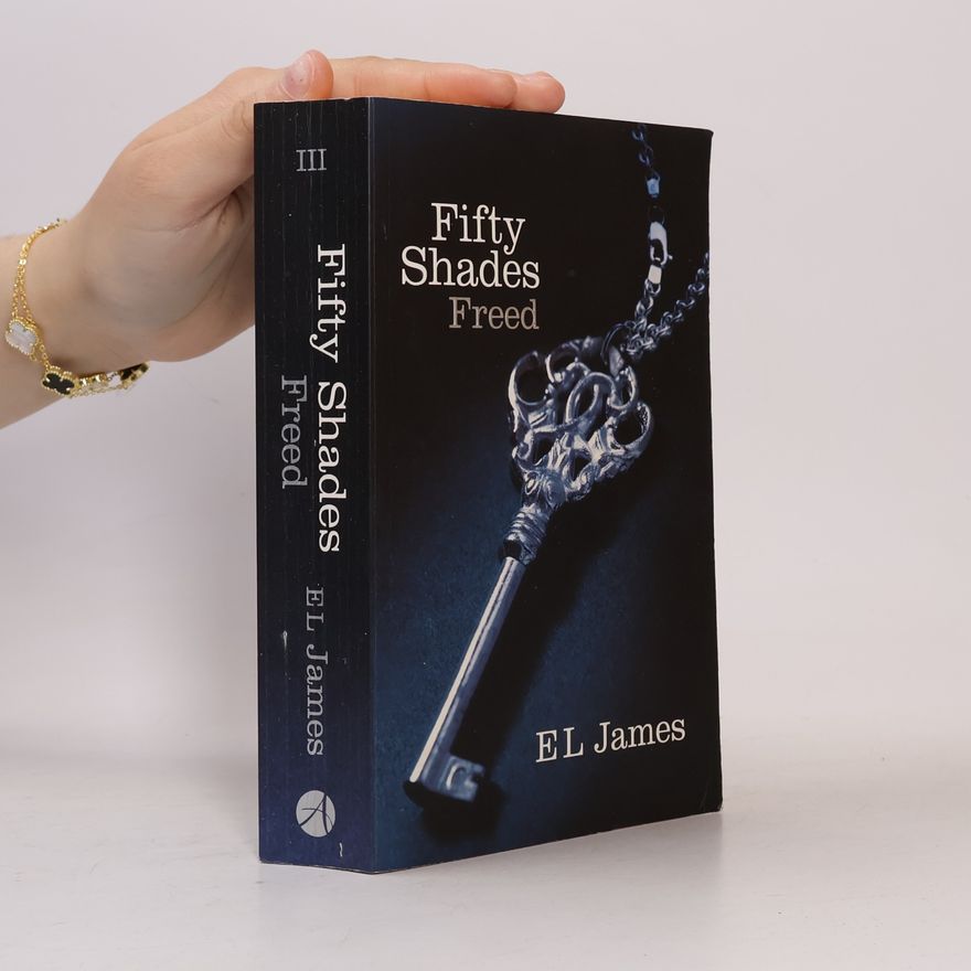 E L James Fifty Shades Freed
