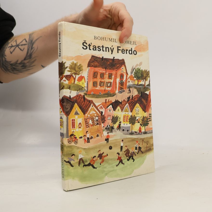 Bohumil Nohejl Šťastný Ferdo