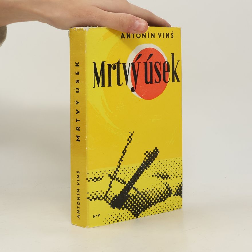 Vinš Antonín Mrtvý úsek