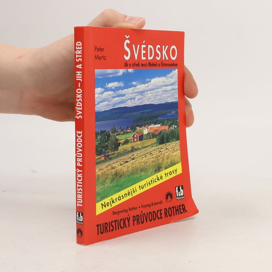 Peter Mertz Švédsko: Jih a střed: mezi Malmö a Östersundem