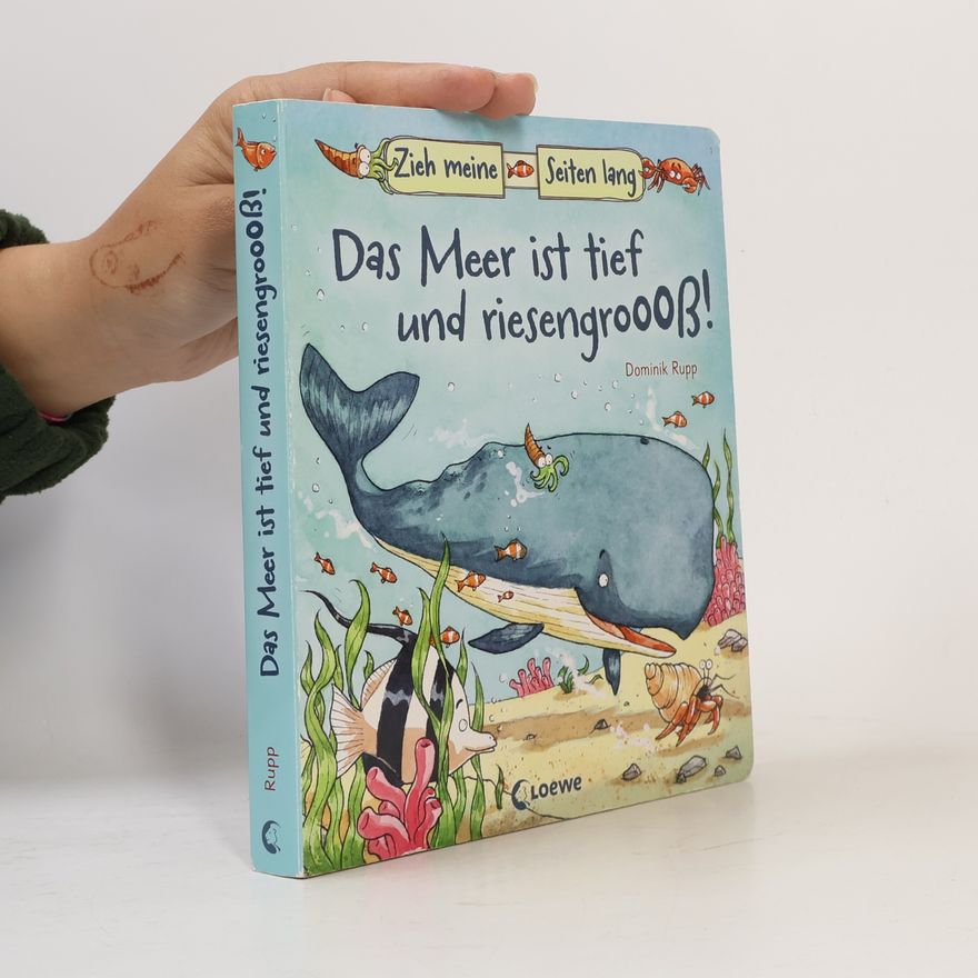 Dominik Rupp Das Meer ist tief und riesengroooß!