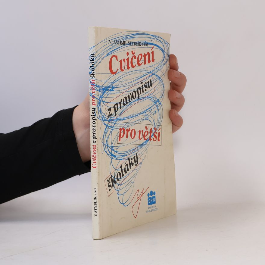 Collectif d'auteurs Cvičení z pravopisu pro větší školáky