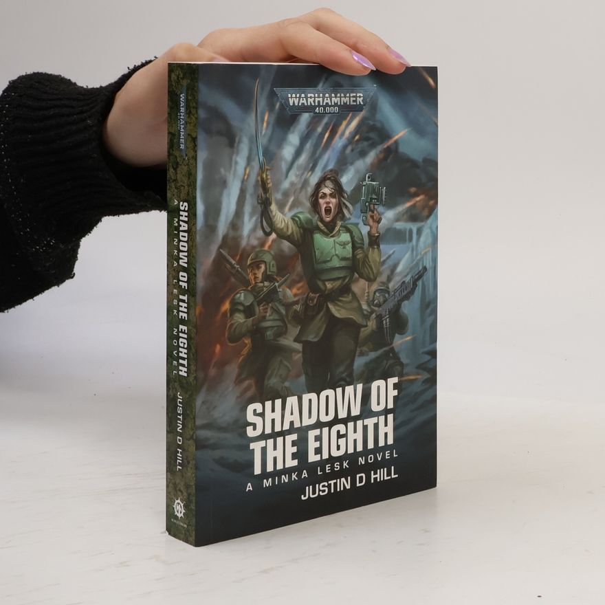 Justin Hill Warhammer 40,000: Shadow of the Eighth