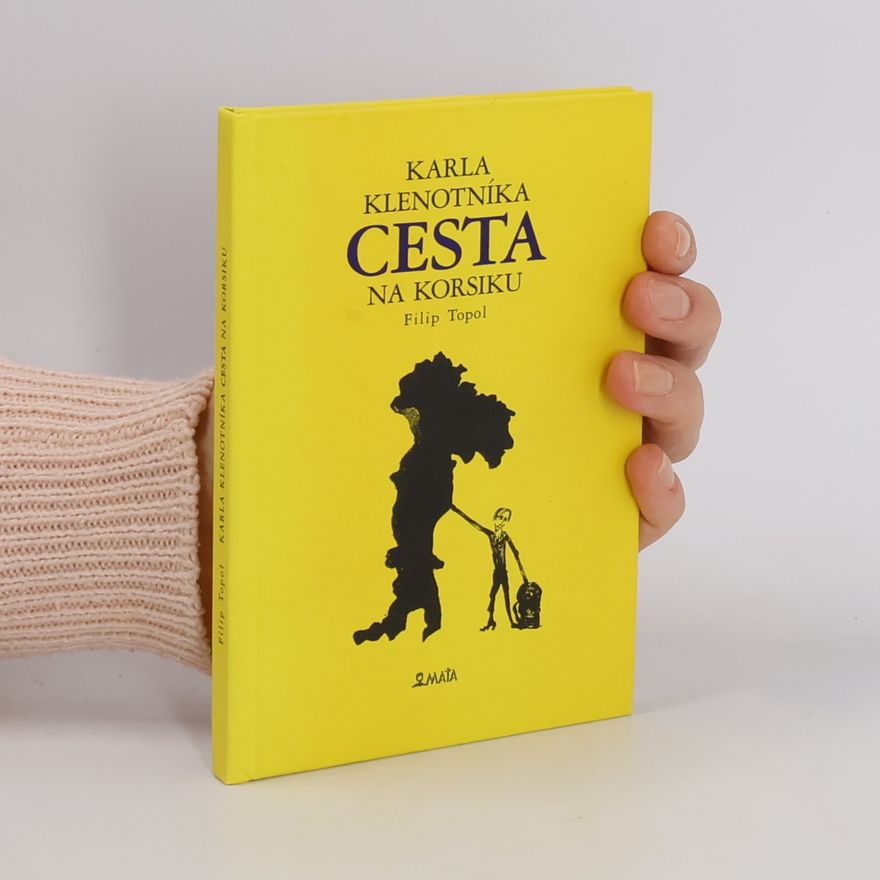 Filip Topol Karla Klenotníka cesta na Korsiku