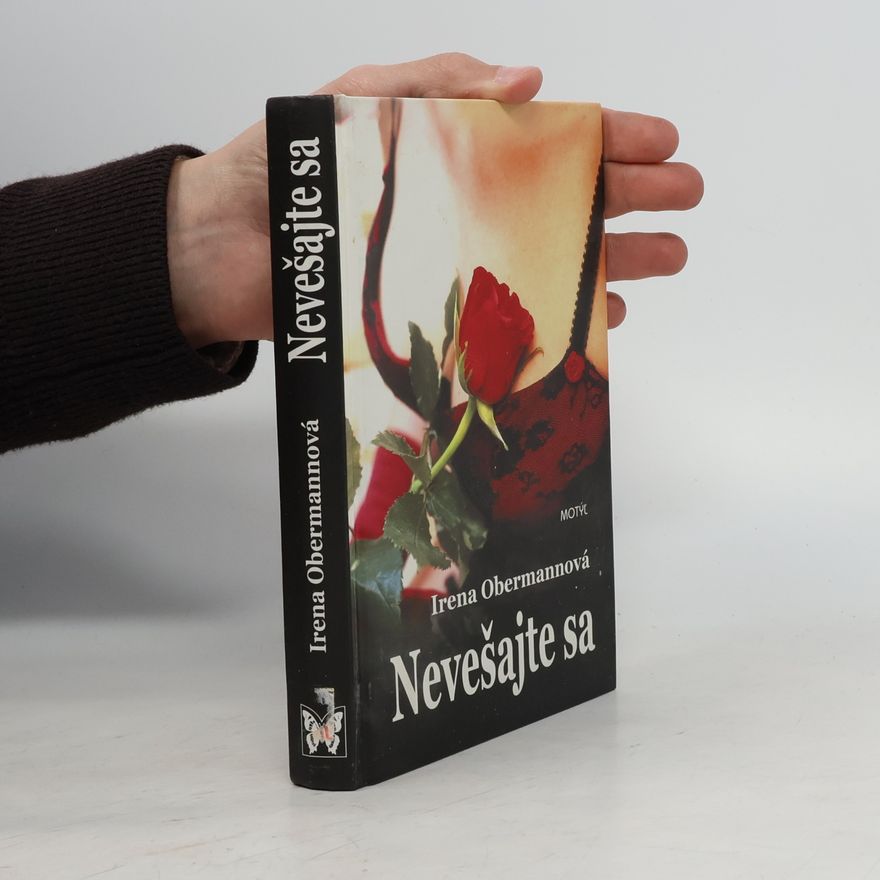 Irena Obermannová Nevešajte sa