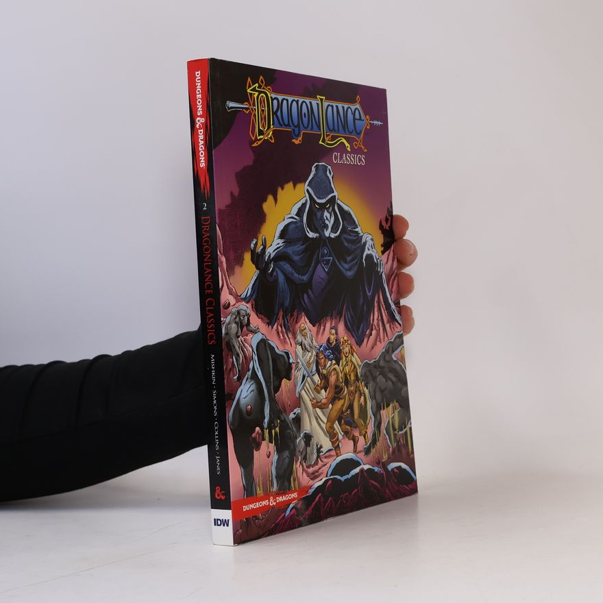 Daniel Mishkin Dungeons & Dragons - 2: Dragonlance Classics