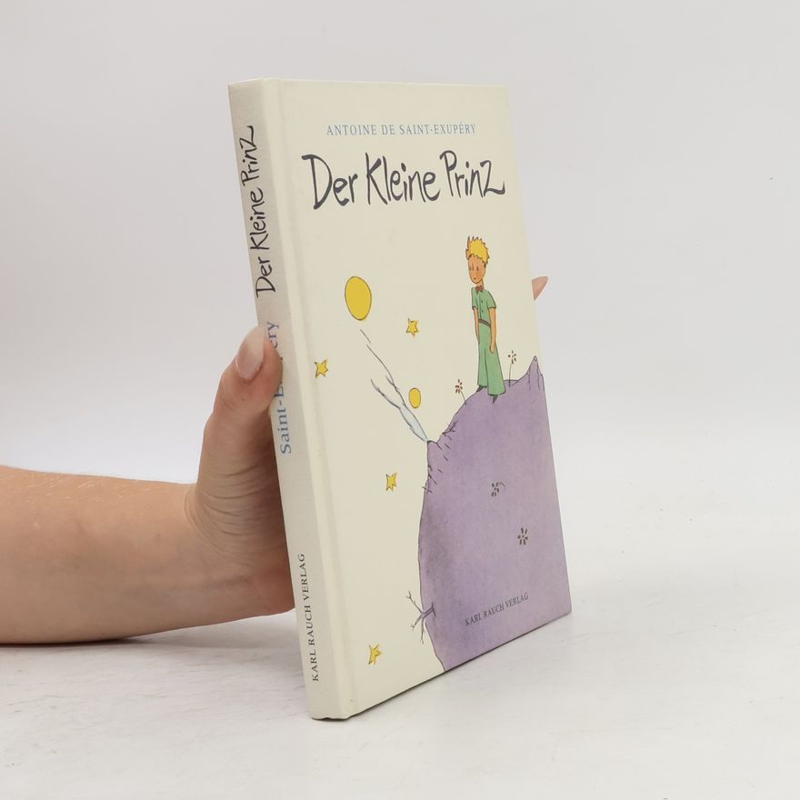 Antoine de Saint-Exupéry Der kleine Prinz
