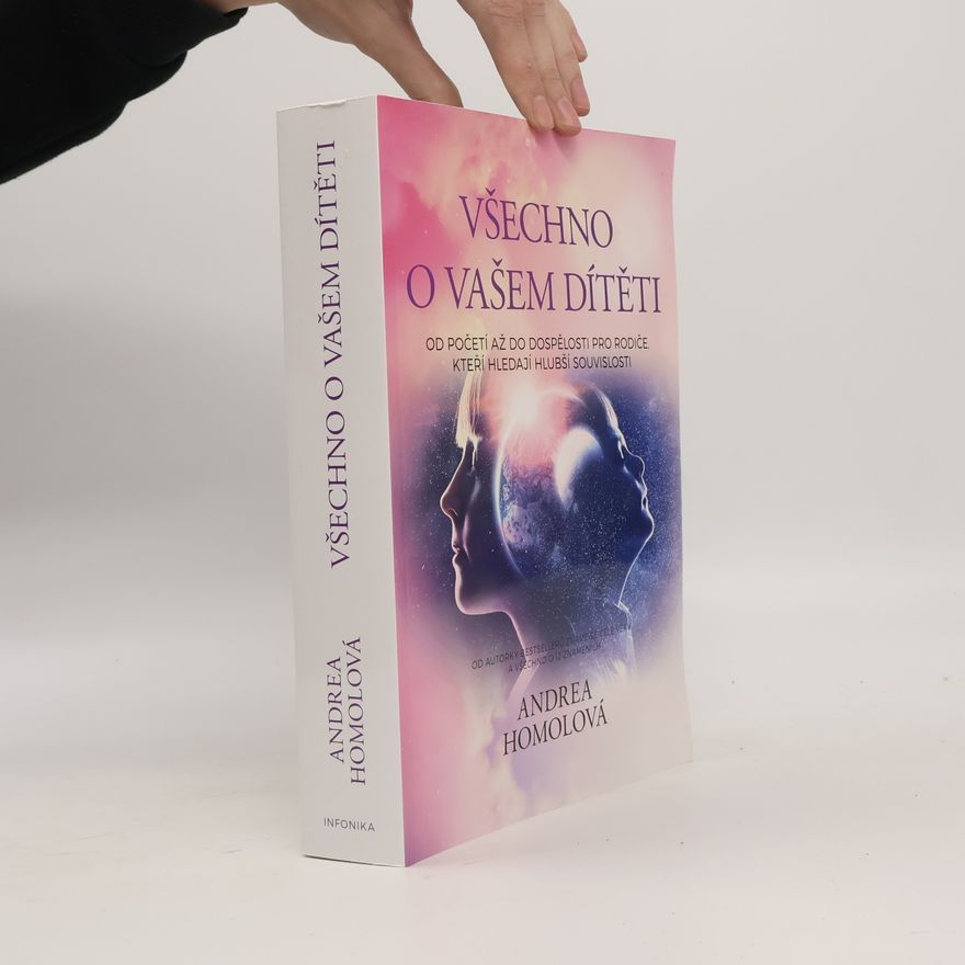 Andrea Homolová Všechno o vašem dítěti
