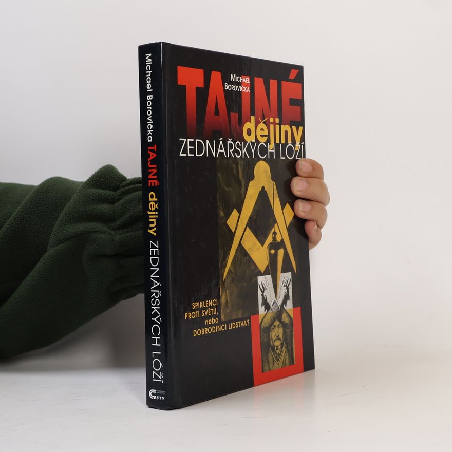 Michael Borovička Tajné dějiny zednářských lóží