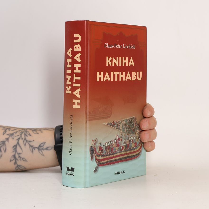 Claus-Peter Lieckfeld Kniha Haithabu