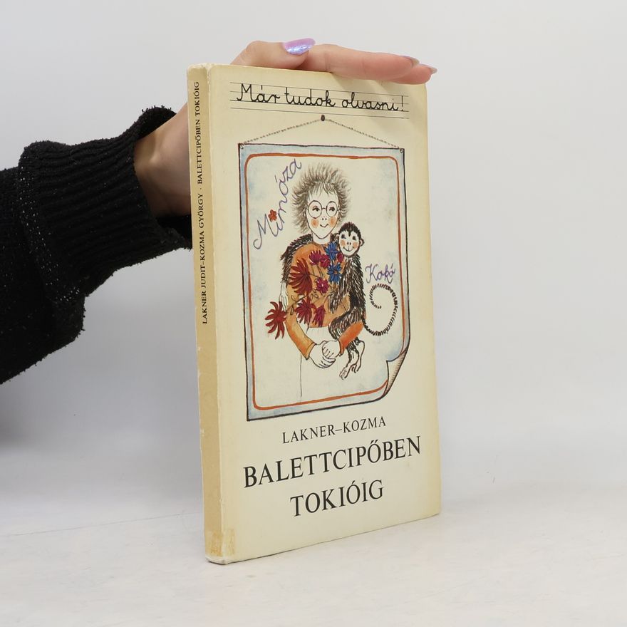 Lakner-Kozma Balettcipőben Tokióig