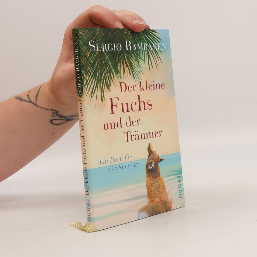 Sergio Bambaren Der kleine Fuchs und der Träumer