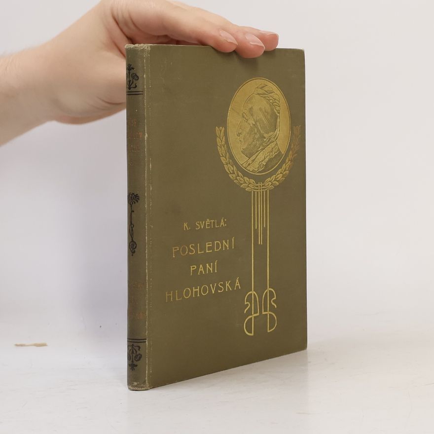 Karolina Světlá Poslední paní Hlohovská
