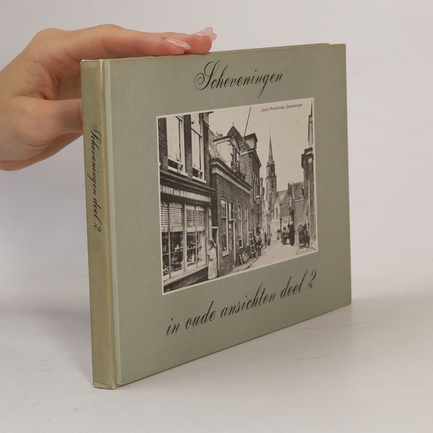 Collectif d'auteurs Scheveningen in oude ansichten deel 2