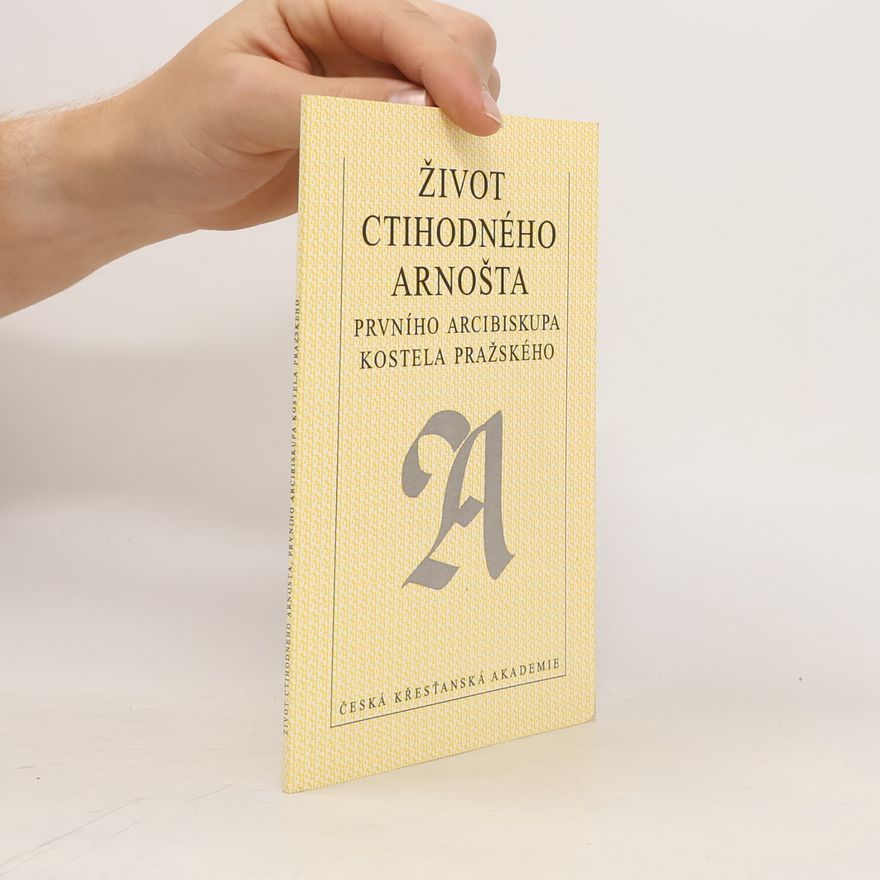 Vilém z Hasenburka Život ctihodného Arnošta