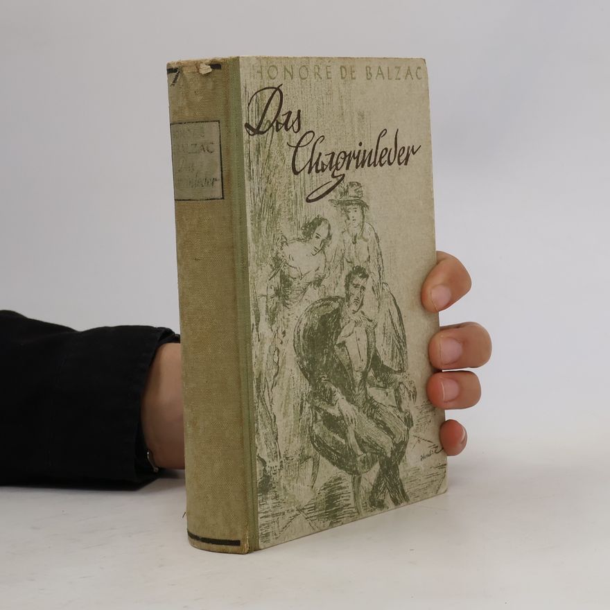 Honoré de Balzac Das Chagrinleder