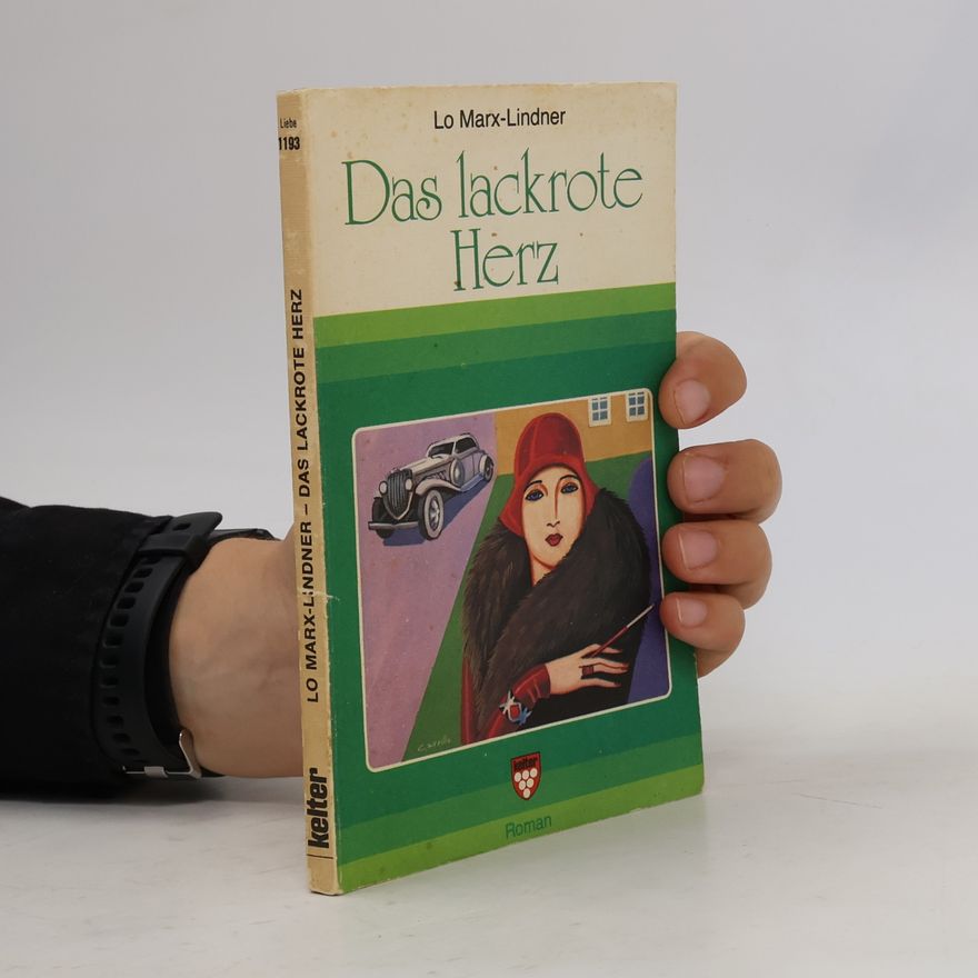 Lo Marx-Lindner Das lackrote Herz