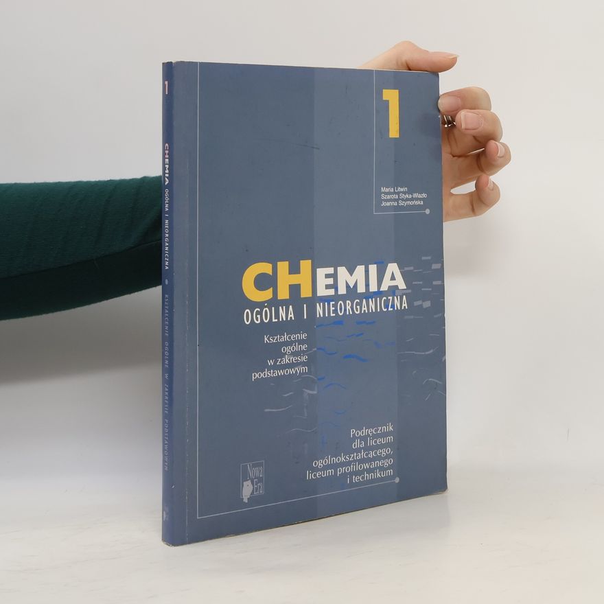 Joanna Szymońska Chemia 1 Podręcznik Chemia ogólna i nieorganiczna: Liceum zakres podstawowy